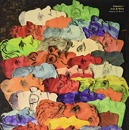 Calexico / Iron And Wine - Year To Burn [Limited Colored Vinyl] [Vinyl] (ONLINE ORDER ONLY)