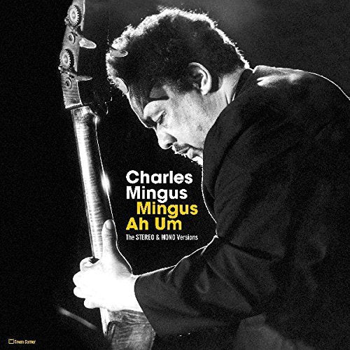 Mingus Ah Um: Stereo & Mono Versions [Vinyl] (ONLINE ORDER ONLY)