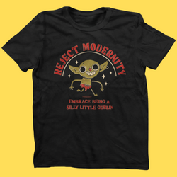 Reject Modernity' Shirt (ONLINE ORDER ONLY)