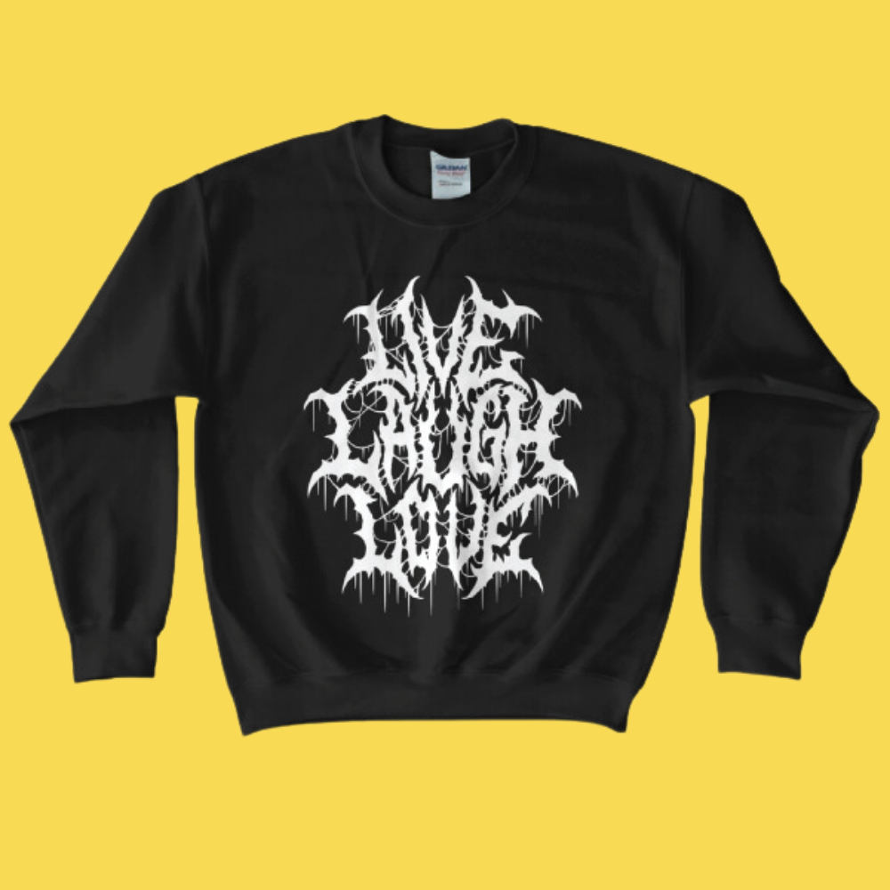 Live Laugh Love' Sweatshirt (ONLINE ORDER ONLY)