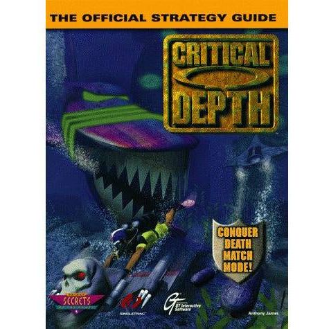 Critical Depth: The Official Strategy Guide (Secrets of the Games Series) [Paperback] - (LOOSE) (Online Order Only)