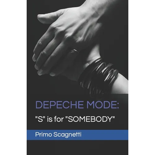 Depeche Mode: "S" is for "SOMEBODY" - Paperback (ONLINE ORDER ONLY)