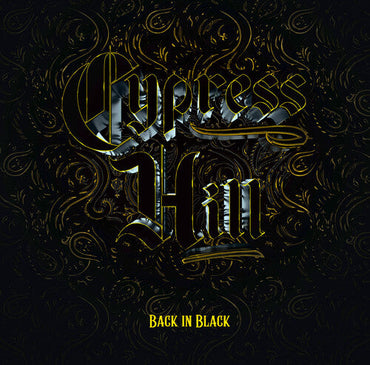 Cypress Hill - Back In Black [Vinyl] (ONLINE ORDER ONLY)