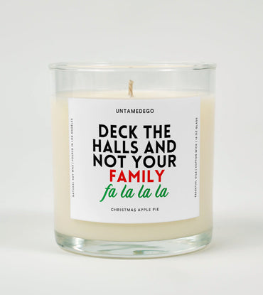 Deck the Halls and Not Your Family | Funny Christmas Candle (ONLINE ORDER ONLY)