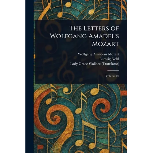 The Letters of Wolfgang Amadeus Mozart - Paperback (ONLINE ORDER ONLY)