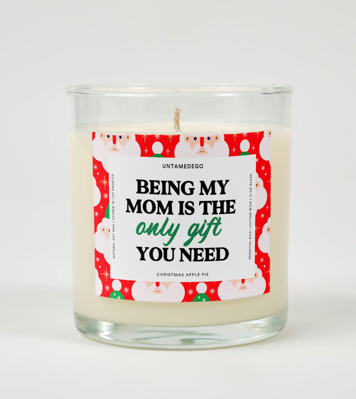 Being My Mom Is Really The Only Gift You Need Holiday Glass Candle (ONLINE ORDER ONLY)