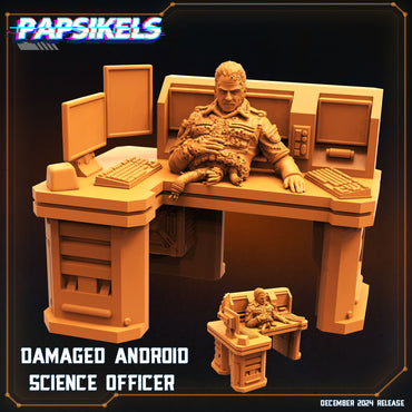 3D Printed Papsikels Damaged Android Science Officer Dec. 2024 SciFi 28mm 32mm (Online Only)