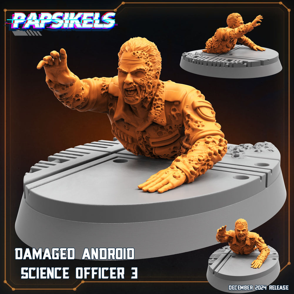 3D Printed Papsikels Damaged Android Science Officer Dec. 2024 SciFi 28mm 32mm (Online Only)