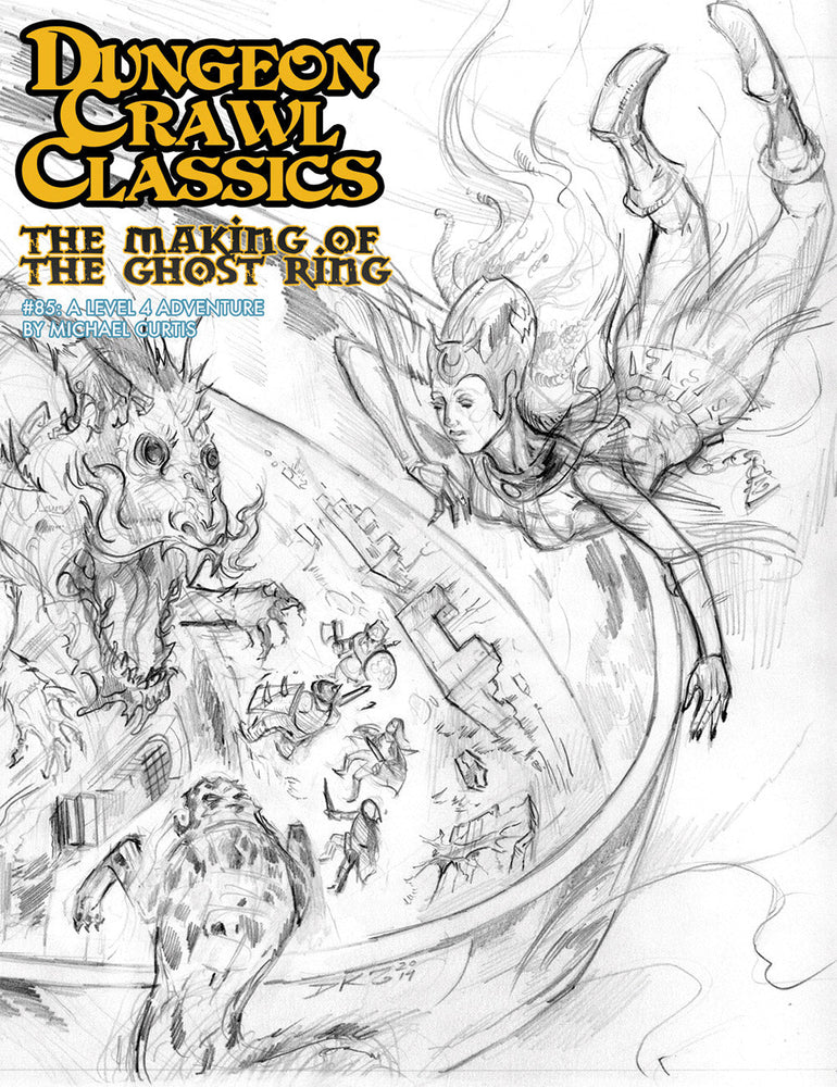 Dungeon Crawl Classics: The Making of the Ghost Ring #85 - Sketch Cover (ONLINE ORDER ONLY)