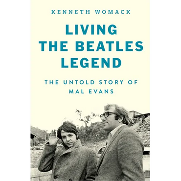 Living the Beatles Legend: The Untold Story of Mal Evans - Hardcover (ONLINE ORDER ONLY)