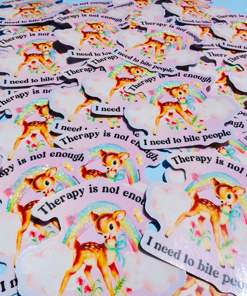 Funny Therapy Sticker – Therapy Is Not Enough I Need To Bite People Vinyl Decal (Online Order Only)