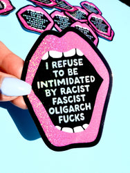 Anti-Fascist Statement Sticker – Bold Political Vinyl Sticker with Pink Glitter Mouth (ONLINE ORDER ONLY)