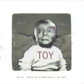 David Bowie - Toy E.P. ('You've got it made with all the toys')(RSD22 EX) (RSD 4/23/2022) [Vinyl] (ONLINE ORDER ONLY)
