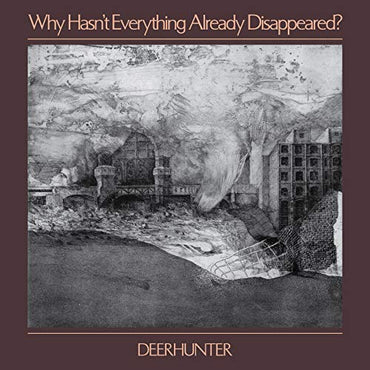 Why Hasn't Everything Already Disappeared [Vinyl] (ONLINE ORDER ONLY)