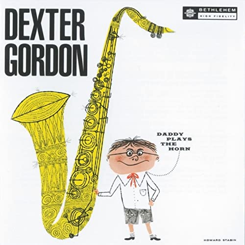 Daddy Plays the Horn [Vinyl]