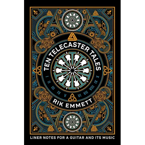 Ten Telecaster Tales: Liner Notes for a Guitar and Its Music - Paperback (ONLINE ORDER ONLY)