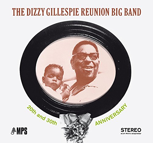 The Dizzy Gillespie Reunion Big Band: 20th And 30th Anniversary (LP) [Vinyl] (ONLINE ORDER ONLY)