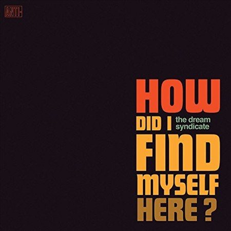HOW DID I FIND MYSELF HERE [Vinyl]