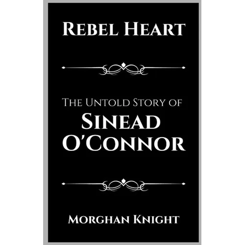 Rebel Heart: The Untold Story of Sinead O'Connor - Paperback (ONLINE ORDER ONLY)