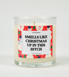Smells Like Christmas Up In This Bitch Christmas Glass Candle (ONLINE ORDER ONLY)