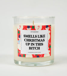 Smells Like Christmas Up In This Bitch Christmas Glass Candle (ONLINE ORDER ONLY)