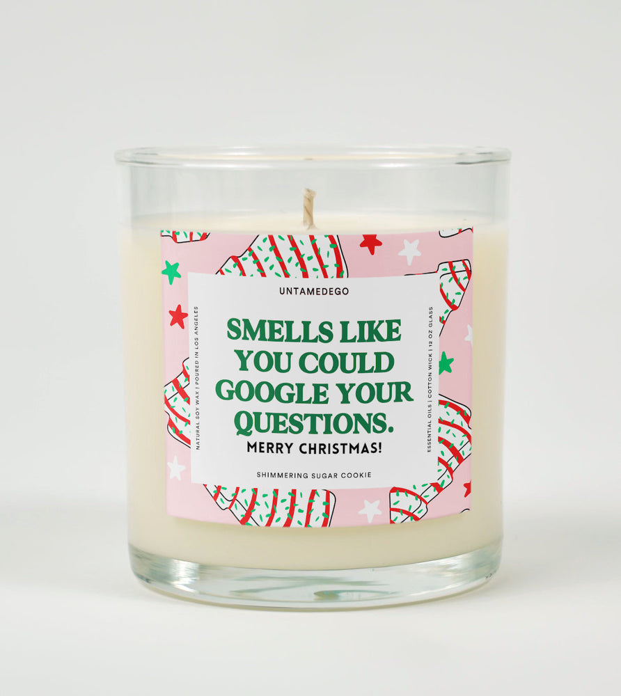 Smells Like You Could Google Your Questions | Funny Christmas Candle (ONLINE ORDER ONLY)