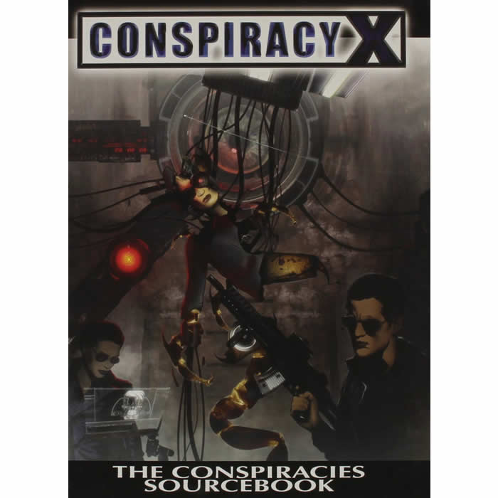 EDN5603 Conspiracies Sourcebook Conspiracy X  2.0 RPG (ONLINE ORDER ONLY)