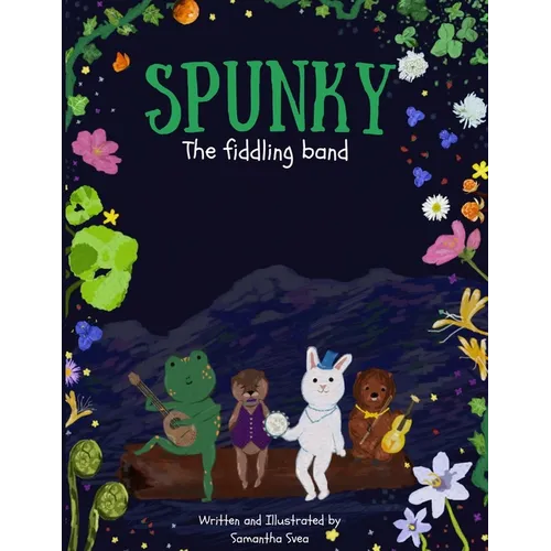 Spunky: The Fiddling Band: Spunky: The Fiddling Band the book you harmonize with. - Paperback (ONLINE ORDER ONLY)