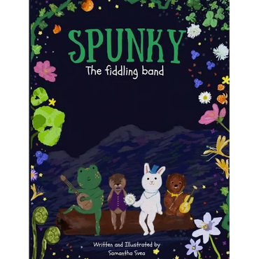 Spunky: The Fiddling Band: Spunky: The Fiddling Band the book you harmonize with. - Paperback (ONLINE ORDER ONLY)