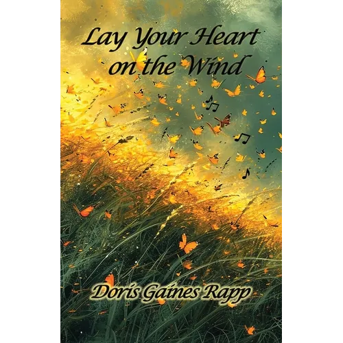 Lay Your Heart on the Wind - Paperback (ONLINE ORDER ONLY)