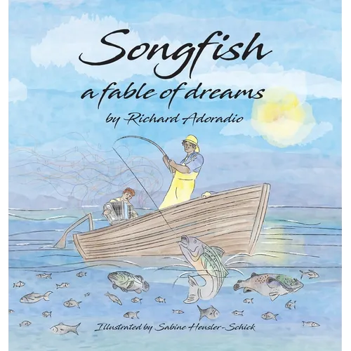Songfish a fable of dreams - Hardcover (ONLINE ORDER ONLY)