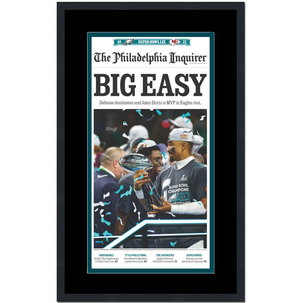 Framed Philadelphia Inquirer Eagles Big Easy Super Bowl LIX 59 Champions 14x21 Football Newspaper Cover Photo Professionally Matted (ONLINE ORDER ONLY)