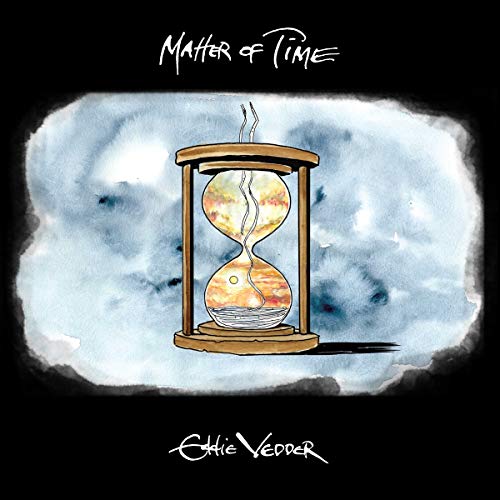 Eddie Vedder - Matter of Time / Say Hi [7" Single; Limited Edition] [Vinyl] (ONLINE ORDER ONLY)