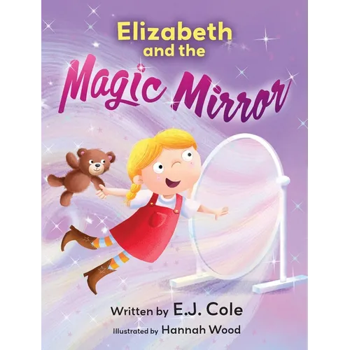 Elizabeth and the Magic Mirror - Hardcover (ONLINE ORDER ONLY)