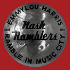 Emmylou Harris & The Nash Ramblers - Ramble in Music City: The Lost Concert (1990) [Vinyl] (ONLINE ORDER ONLY)