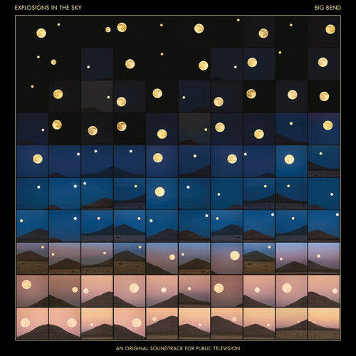 Explosions in the Sky - Big Bend (An Original Soundtrack for Public Television) (Indie Exclusive) (2 Lp's) [Vinyl] (ONLINE ORDER ONLY)