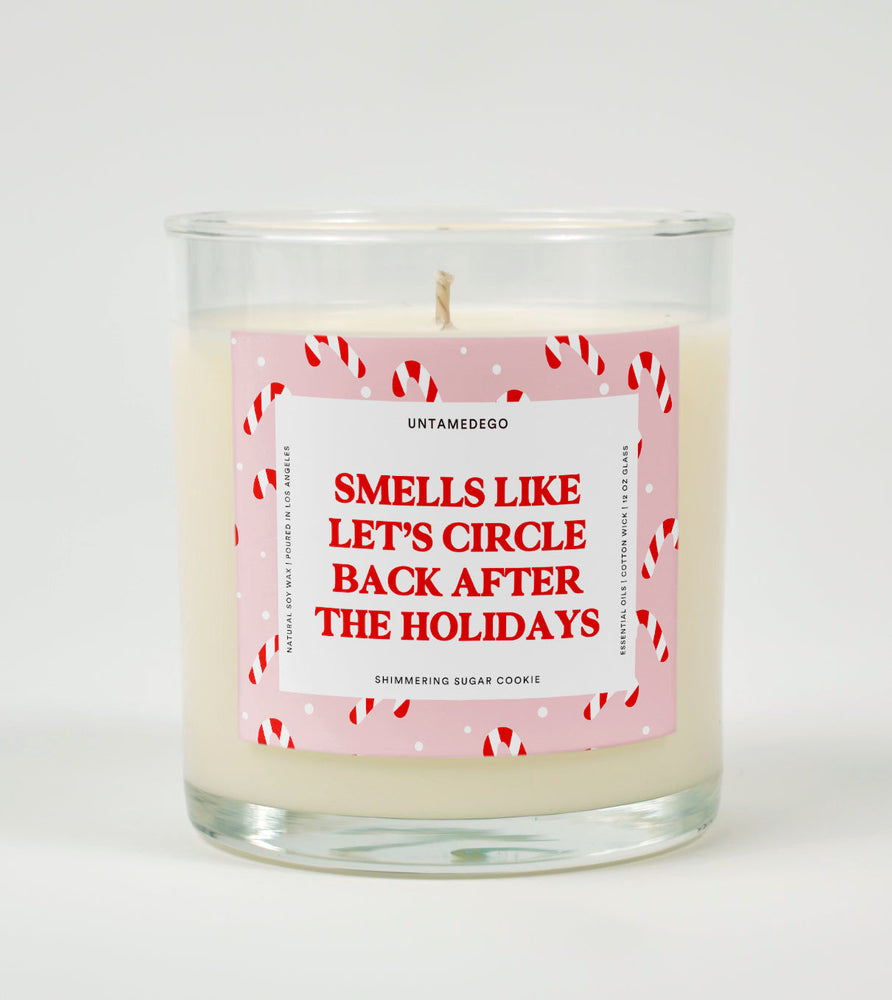Smells Like Let’s Circle Back After the Holidays | Funny Christmas Candle (ONLINE ORDER ONLY)