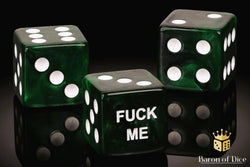 F*** Me Dice - Green