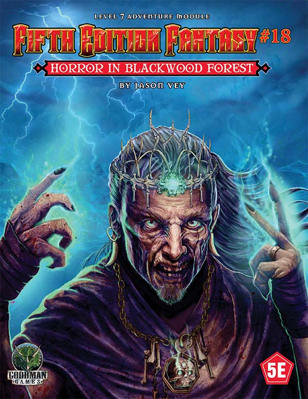 GMG Fifth Edition Fantasy #18: Horror in Blackwood Forest (ONLINE ORDER ONLY)