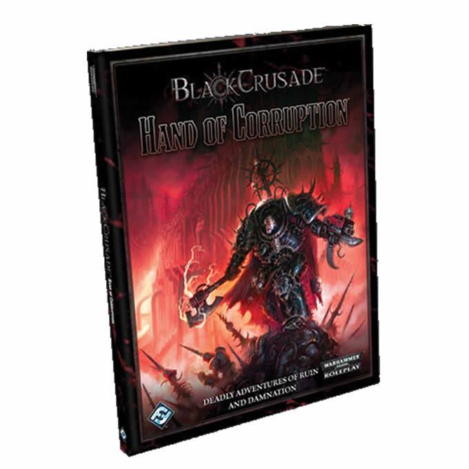 FFGBC03 Hand of Corruption Black Crusade RPG Fantasy Flight Games (ONLINE ORDER ONLY)