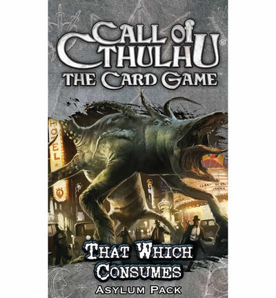 FFGCT45 That Which Consumes Asylum Pack Call of Cthulhu LCG (ONLINE ORDER ONLY)