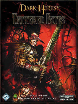 FFGDH07 Tattered Fates Haarlocks Legacy  Dark Heresy RPG (ONLINE ORDER ONLY)