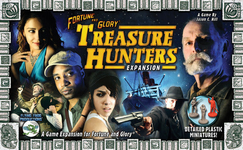Fortune and Glory: Treasure Hunters (ONLINE ORDER ONLY)