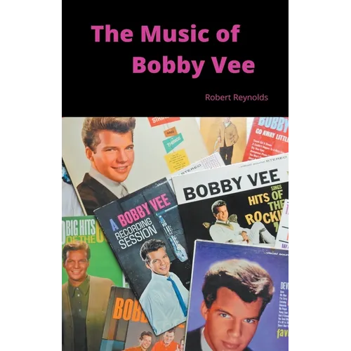 The Music of Bobby Vee - Paperback (ONLINE ORDER ONLY)