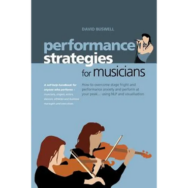 Performance Strategies for Musicians - Paperback (ONLINE ORDER ONLY)