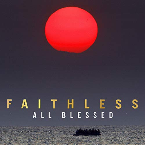 Faithless - All Blessed [Vinyl] (ONLINE ORDER ONLY)