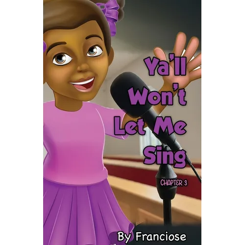 Ya'll Won't Let Me Sing: Chapter Three - Paperback (ONLINE ORDER ONLY)