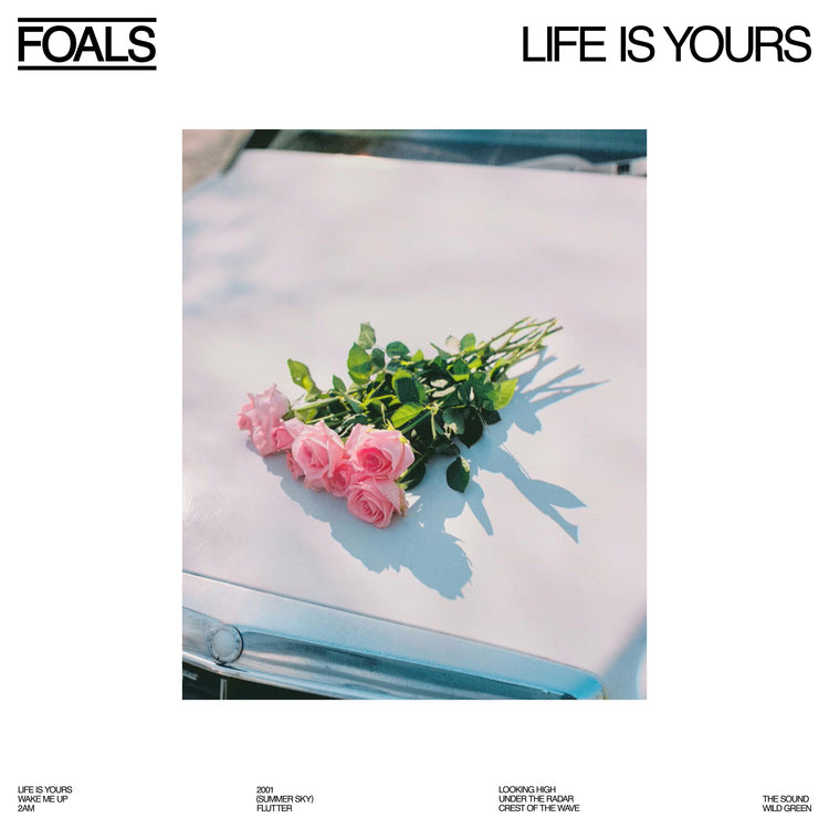 Foals - Life Is Yours [Vinyl] (ONLINE ORDER ONLY)