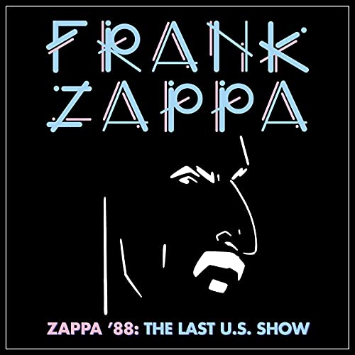Zappa '88: The Last U.S. Show [4 LP Box Set] [Vinyl] (ONLINE ORDER ONLY)
