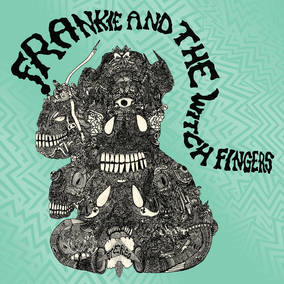 Frankie And The Witch Fingers (RSD 4/23/2022) [Vinyl]